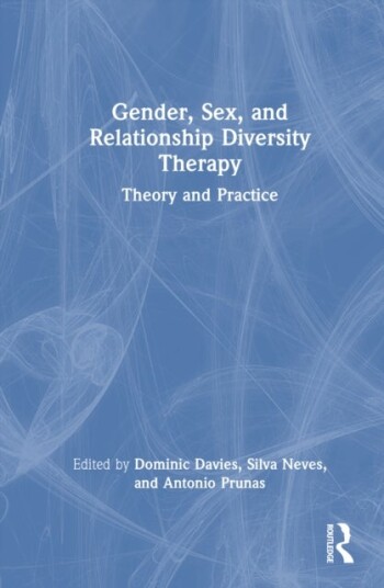 Gender Sex and Relationship Diversity Therapy Gender Sex and Relationship Diversity Therapy
