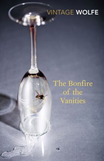 The Bonfire Of The Vanities Av Tom Wolfe The Bonfire Of The Vanities Av Tom Wolfe