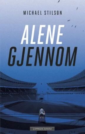 Alene Gjennom Av Michael Stilson Alene Gjennom Av Michael Stilson