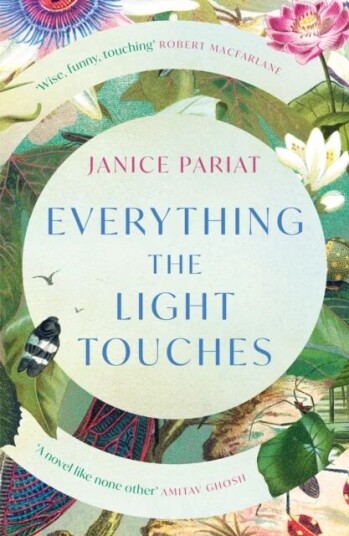 Everything The Light Touches Av Janice Pariat