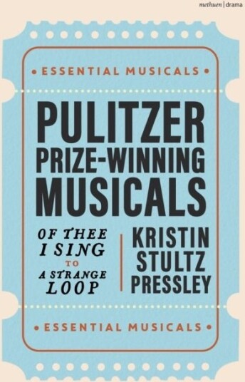 Pulitzer Prize Winning Musicals