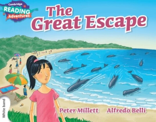 Cambridge Reading Adventures The Great Escape White Band
