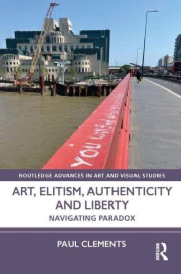 Art, Elitism, Authenticity and Liberty Navigating Paradox
