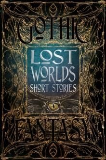 Lost Worlds Short Stories Lost Worlds Short Stories