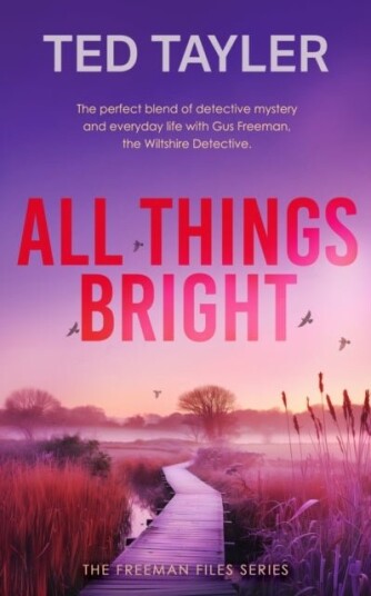 All Things Bright All Things Bright