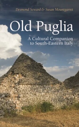 Old Puglia Av Desmond Seward, Susan Mountgarret