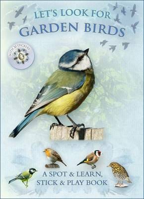 Let's Look for Garden Birds Let's Look for Garden Birds
