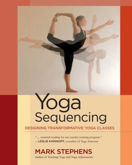 Yoga Sequencing Av Mark Stephens