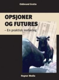 Opsjoner og futures: en praktisk innføring, Pent brukt bok Opsjoner og futures: en praktisk innføring, Pent brukt bok