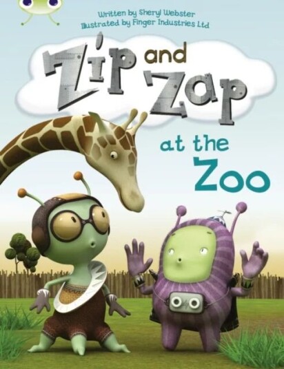 Bug Club Guided Fiction Year 1 Yellow C Zip And Zap At The Zoo Av Sheryl Webster