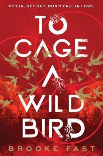 To Cage a Wild Bird To Cage a Wild Bird