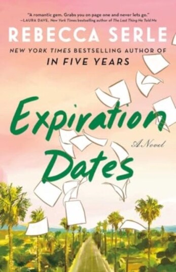Expiration Dates A Novel