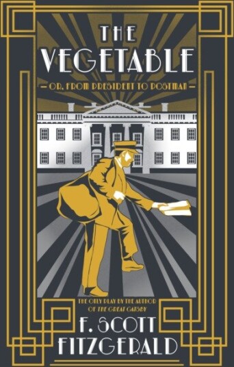 The Vegetable  Or, From President to Postman