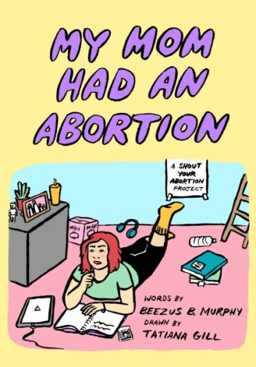 My Mom Had An Abortion Av Beezus B Murphy