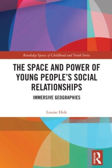 The Space and Power of Young People's Social Relationships The Space and Power of Young People's Social Relationships