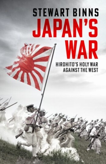 Japan's War  Hirohito’s Holy War Against the West