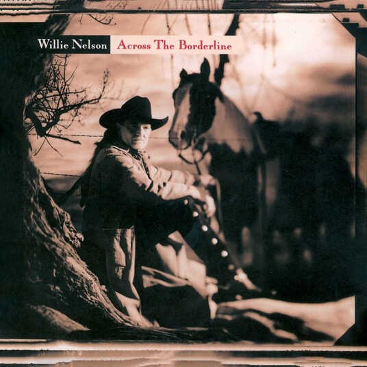 Willie Nelson  Across The Borderline  CD