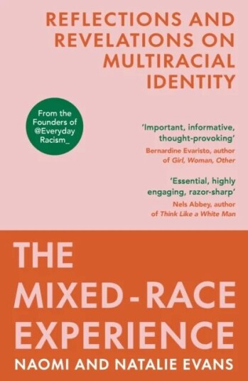 The Mixed-Race Experience Av Natalie Evans, Naomi Evans The Mixed-Race Experience Av Natalie Evans, Naomi Evans
