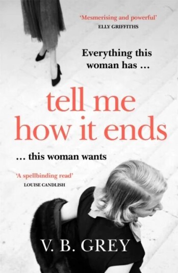 Tell Me How It Ends Av V. B. Grey