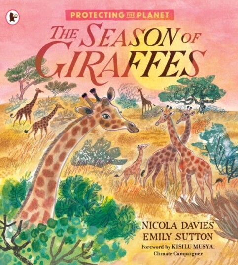 Protecting The Planet: The Season Of Giraffes Av Nicola Davies Protecting The Planet: The Season Of Giraffes Av Nicola Davies