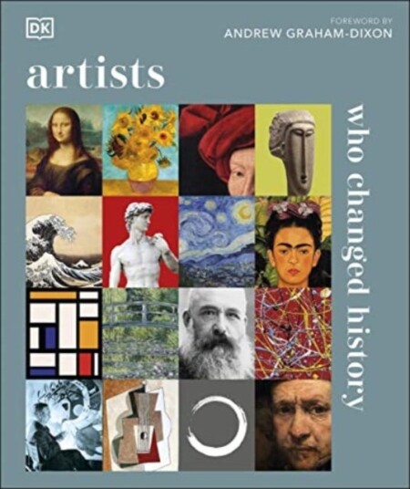 Artists Who Changed History Av Dk Artists Who Changed History Av Dk