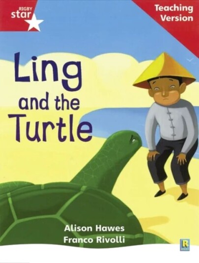Rigby Star Phonic Guided Reading Red Level: Ling And The Turtle Teaching Version