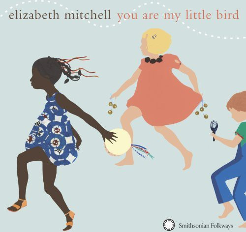 Elizabeth Mitchell You Are My Little Bird CD