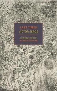 Last Times Av Victor Serge, Ralph Manheim