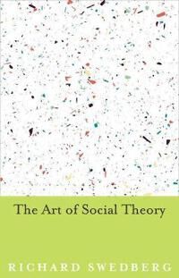 ART Swedberg Richard The Art of Social Theory