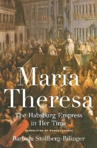 Maria Theresa Av Barbara Stollberg-Rilinger