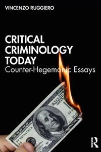 Ruggiero Vincenzo Critical Criminology Today