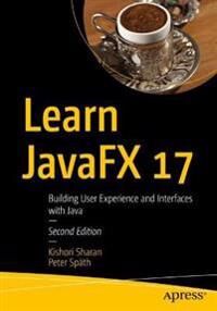 Learn Javafx 17 Av Kishori Sharan, Peter Spath