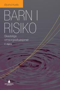 Barn I Risiko Av Øyvind Kvello
