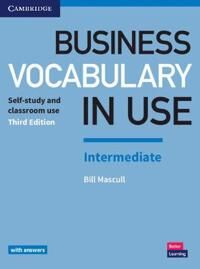 Business Vocabulary In Use: Intermediate Book With Answers Av Bill Mascull
