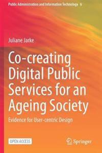 Jarke Juliane Co-creating Digital Public Services for an Ageing Society