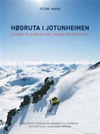 Høgruta I Jotunheimen Av Stian Hagen