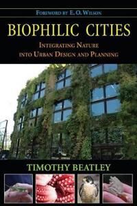 Beatley Timothy Biophilic Cities