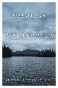Oates Joyce Carol American Melancholy