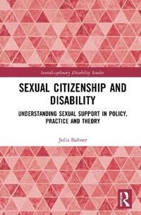 Bahner Julia Sexual Citizenship and Disability