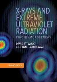 X-Rays And Extreme Ultraviolet Radiation Av David (University Of California Berkeley Attwood