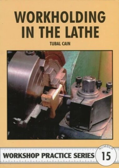 Workholding In The Lathe Av Tubal Cain Workholding In The Lathe Av Tubal Cain