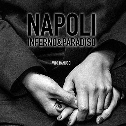 Vito Ranucci Napoli Inferno & Paradiso CD