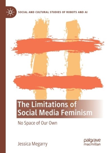 The Limitations of Social Media Feminism