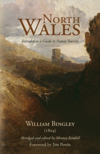 North Wales ¿ Intended As A Guide To Future Tourists
