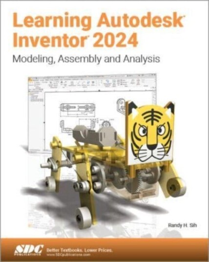 Learning Autodesk Inventor 2024 Av Randy H. Shih