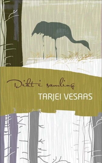 Dikt I Samling Av Tarjei Vesaas Dikt I Samling Av Tarjei Vesaas