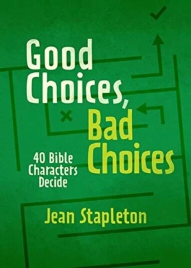 Good Choices, Bad Choices Av Jean Stapleton
