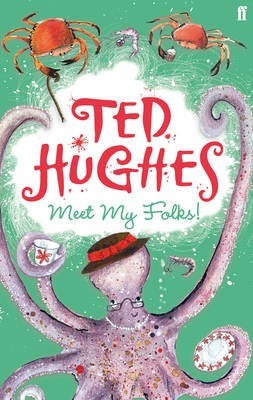 Meet My Folks! Av Ted Hughes Meet My Folks! Av Ted Hughes