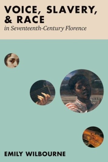 Voice Slavery and Race in Seventeenth Century Florence