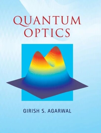 Quantum Optics Av Girish S. (Oklahoma State University) Agarwal